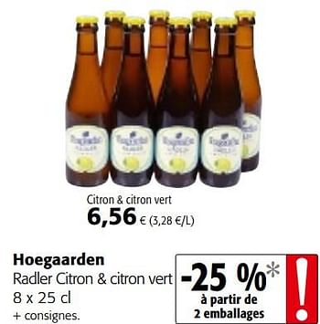 Promotions Hoegaarden radler citron + citron vert - Hoegaarden - Valide de 09/05/2018 à 22/05/2018 chez Colruyt