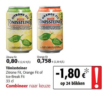 Promoties Tönissteiner zitrone fit, orange fit of ice-break fit - Tonissteiner - Geldig van 09/05/2018 tot 22/05/2018 bij Colruyt