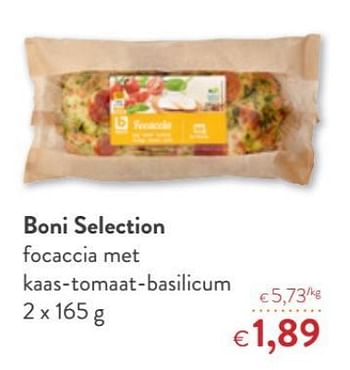 Promoties Boni selection focaccia met kaas-tomaat-basilicum - Boni - Geldig van 09/05/2018 tot 22/05/2018 bij OKay