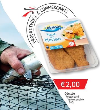 Promoties Odyssée poisson pané - Odyssee - Geldig van 15/05/2018 tot 21/05/2018 bij Intermarche