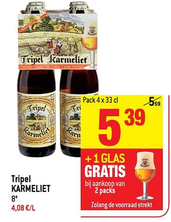 Promoties Tripel karmeliet - TRipel Karmeliet - Geldig van 16/05/2018 tot 22/05/2018 bij Match