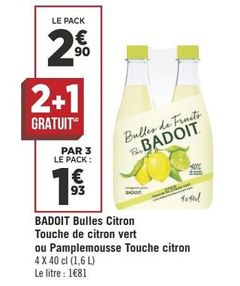 Promotions Badoit bulles citron touche de citron vert ou pamplemousse touche citron - Badoit - Valide de 08/05/2018 à 21/05/2018 chez Géant Casino