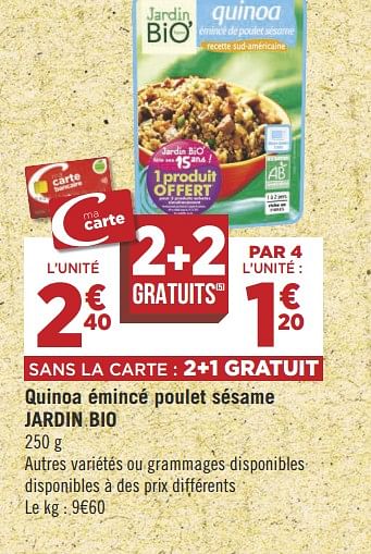 Promotions Quinoa émincé poulet sésame jardin bio - Jardin Bio - Valide de 08/05/2018 à 21/05/2018 chez Géant Casino