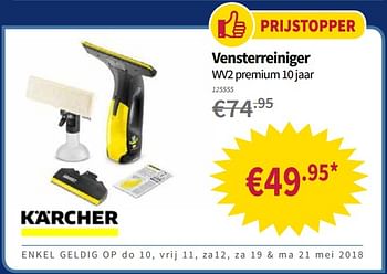 Promoties Kärcher vensterreiniger wv2 premium - Kärcher - Geldig van 10/05/2018 tot 23/05/2018 bij Cevo Market