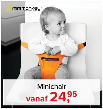 Promoties Minichair - MiniMonkey - Geldig van 07/05/2018 tot 26/05/2018 bij Baby-Dump