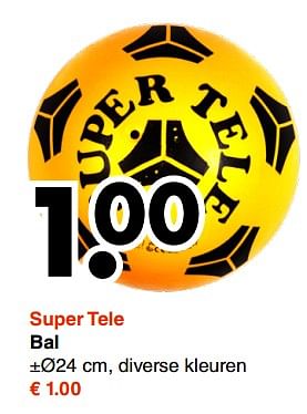 Promoties Super tele bal - Huismerk - Wibra - Geldig van 14/05/2018 tot 26/05/2018 bij Wibra