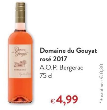 Promotions Domaine du gouyat rosé 2017 a.o.p. bergerac - Vins rosé - Valide de 09/05/2018 à 22/05/2018 chez OKay