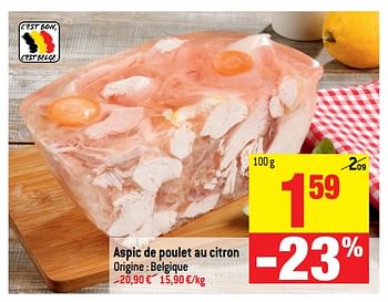 Promotions Aspic de poulet au citron - Produit maison - Match - Valide de 16/05/2018 à 22/05/2018 chez Match