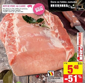 Promotions Roti de porc au carre - Produit maison - Match - Valide de 16/05/2018 à 22/05/2018 chez Match
