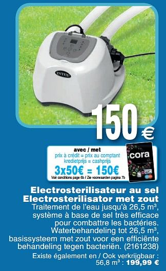 Promoties Electrosterilisateur au sel electrosterilisator met zout - Intex - Geldig van 15/05/2018 tot 28/05/2018 bij Cora