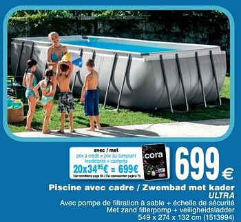 Promoties Piscine avec cadre - zwembad met kader ultra - Intex - Geldig van 15/05/2018 tot 28/05/2018 bij Cora