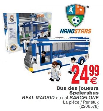 Promoties Bus des joueurs spelersbus real madrid ou - of barcelone - Nanostars - Geldig van 15/05/2018 tot 28/05/2018 bij Cora