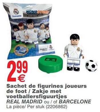 Promoties Sachet de figurines joueurs de foot - zakje met voetballersfiguurtjes real madrid ou - of barcelone - Nanostars - Geldig van 15/05/2018 tot 28/05/2018 bij Cora