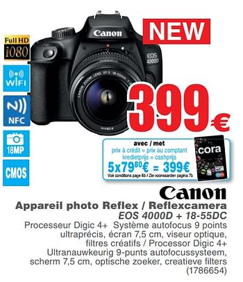 Promotions Canon appareil photo reflex - reflexcamera eos 4000d + 18-55dc - Canon - Valide de 15/05/2018 à 28/05/2018 chez Cora