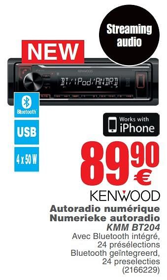 Promotions Kenwood autoradio numérique numerieke autoradio kmm bt204 - Kenwood - Valide de 15/05/2018 à 28/05/2018 chez Cora