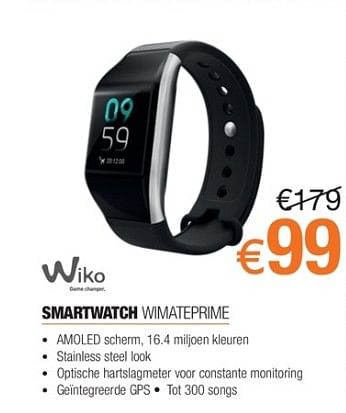 Promoties Wiko smartwatch wimaterprime - Wiko - Geldig van 30/04/2018 tot 31/05/2018 bij Expert