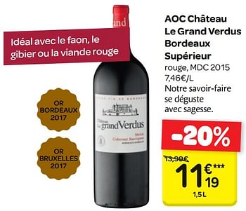 Promotions Aoc château le grand verdus bordeaux supérieur rouge, mdc 2015 - Vins rouges - Valide de 16/05/2018 à 28/05/2018 chez Carrefour