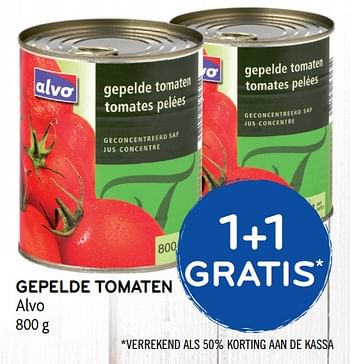 Promoties Gepelde tomaten 800 gr - Huismerk - Alvo - Geldig van 23/05/2018 tot 05/06/2018 bij Alvo