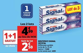 Promotions Dentifrice signal crystal - Signal - Valide de 16/05/2018 à 22/05/2018 chez Auchan Ronq