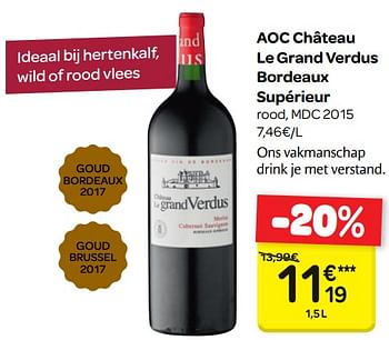 Promoties Aoc château le grand verdus bordeaux supérieur - Rode wijnen - Geldig van 16/05/2018 tot 28/05/2018 bij Carrefour