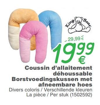 Promoties Coussin d`allaitement déhoussable borstvoedingskussen met afneembare hoes - King Bear - Geldig van 15/05/2018 tot 28/05/2018 bij Cora