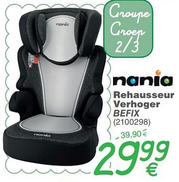 Promoties Rehausseur verhoger befix - Nania - Geldig van 15/05/2018 tot 28/05/2018 bij Cora