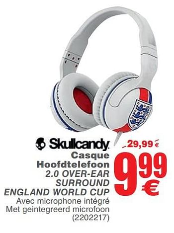 Promoties Skullcandy casque hoofdtelefoon 2.0 over-ear surround england world cup - Skullcandy - Geldig van 15/05/2018 tot 28/05/2018 bij Cora