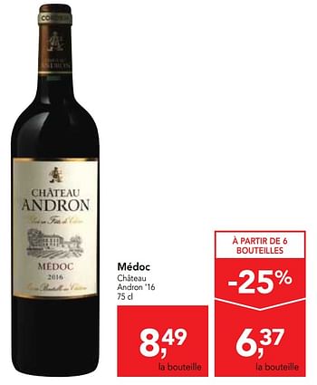 Promotions Médoc château andron `16 - Vins rouges - Valide de 23/05/2018 à 05/06/2018 chez Makro