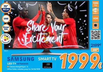 Promotions Samsung led tv ue75mu6120 - Samsung - Valide de 25/05/2018 à 24/06/2018 chez Krefel