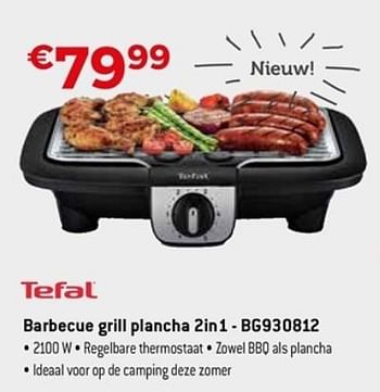 Promoties Tefal barbecue grill plancha 2in1 bg930812 - Tefal - Geldig van 22/04/2018 tot 31/05/2018 bij Exellent
