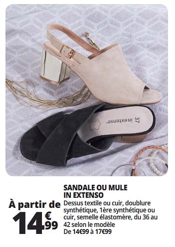 Promotions Sandale ou mule inextenso - Inextenso - Valide de 16/05/2018 à 26/05/2018 chez Auchan Ronq