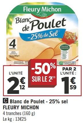 Promotions Blanc de poulet - 25% sel fleury michon - Fleury Michon - Valide de 16/05/2018 à 27/05/2018 chez Géant Casino