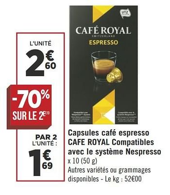 Promotions Capsules café espresso cafe royal compatibles avec le système nespresso - Café Royal  - Valide de 16/05/2018 à 27/05/2018 chez Géant Casino