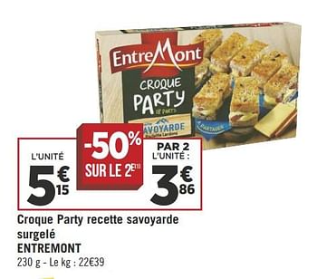 Promotions Croque party recette savoyarde surgelé entremont - Entre Mont - Valide de 16/05/2018 à 27/05/2018 chez Géant Casino