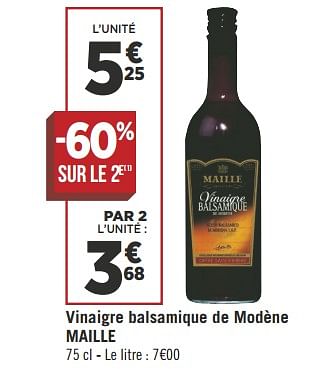 Promotions Vinaigre balsamique de modène maille - Maille - Valide de 16/05/2018 à 27/05/2018 chez Géant Casino