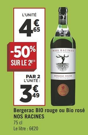 Promotions Bergerac bio rouge ou bio rosé nos racines - Vins blancs - Valide de 16/05/2018 à 27/05/2018 chez Géant Casino