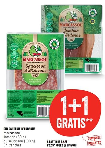 Promotions Charcuterie d`ardenne marcassou jambon ou saucisson - Marcassou - Valide de 17/05/2018 à 23/05/2018 chez Delhaize
