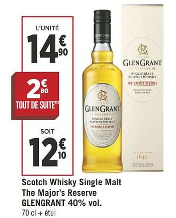 Promoties Scotch whisky single malt the major`s reserve glengrant 40%vol - Glengrant - Geldig van 16/05/2018 tot 27/05/2018 bij Géant Casino