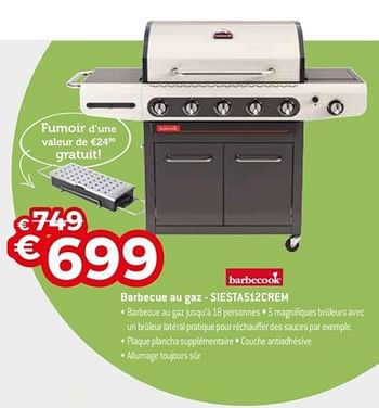 Promoties Barbecook barbecue au gaz siesta512crem - Barbecook - Geldig van 22/04/2018 tot 31/05/2018 bij Exellent