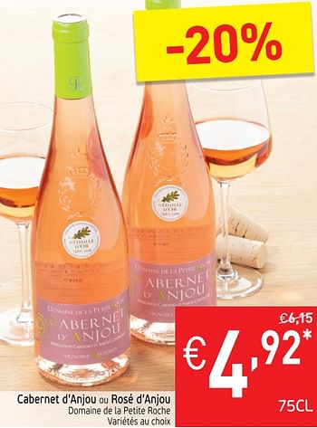 Promotions Cabernet d`anjou of rosé d`anjou domaine de la petite roche - Vins rosé - Valide de 22/05/2018 à 27/05/2018 chez Intermarche