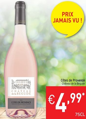 Promotions Côtes de provence château de la begude - Vins rosé - Valide de 22/05/2018 à 27/05/2018 chez Intermarche