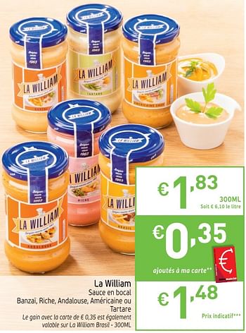 Promoties La william saus en bocal - La William - Geldig van 22/05/2018 tot 27/05/2018 bij Intermarche