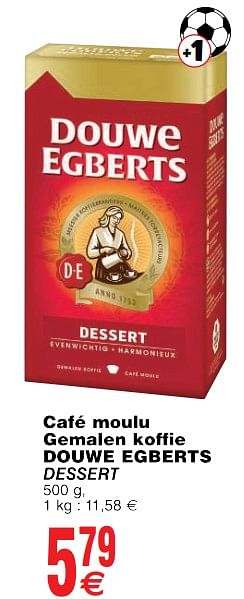 Promoties Café moulu gemalen koffie douwe egberts dessert - Douwe Egberts - Geldig van 22/05/2018 tot 28/05/2018 bij Cora