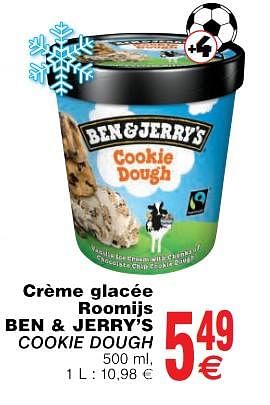 Promoties Crème glacée roomijs ben + jerry`s cookie dough - Ben&Jerry's - Geldig van 22/05/2018 tot 28/05/2018 bij Cora