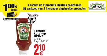 Promotions Tomato ketchup heinz - Heinz - Valide de 22/05/2018 à 28/05/2018 chez Cora