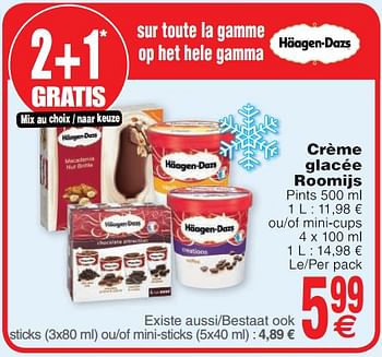 Promotions Crème glacée roomijs - Haagen-Dazs - Valide de 22/05/2018 à 28/05/2018 chez Cora
