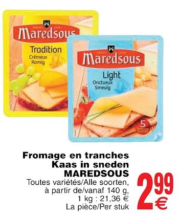 Promotions Fromage en tranches kaas in sneden maredsous - Maredsous - Valide de 22/05/2018 à 28/05/2018 chez Cora