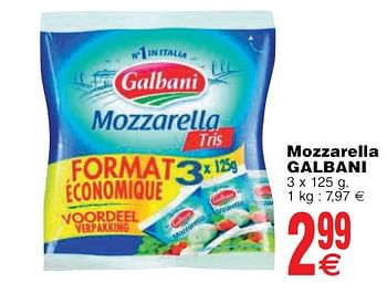 Promoties Mozzarella galbani - Galbani - Geldig van 22/05/2018 tot 28/05/2018 bij Cora