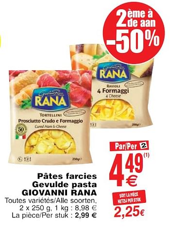 Promoties Pâtes farcies gevulde pasta giovanni rana - Giovanni rana - Geldig van 22/05/2018 tot 28/05/2018 bij Cora