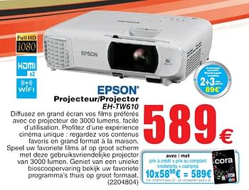 Promoties Epson projecteur-projector eh-tw610 - Epson - Geldig van 22/05/2018 tot 04/06/2018 bij Cora